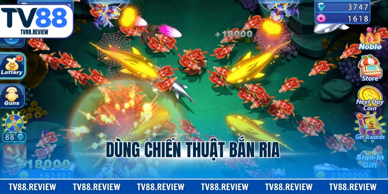 Dùng chiến thuật bắn ria